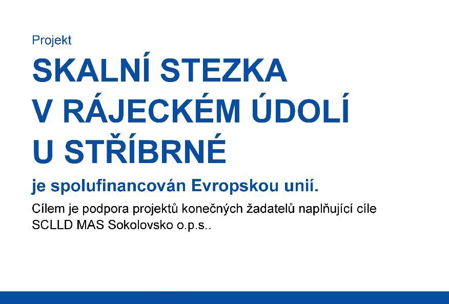 Projekt Skalní stezka v Rájeckém údolí u Stříbrné